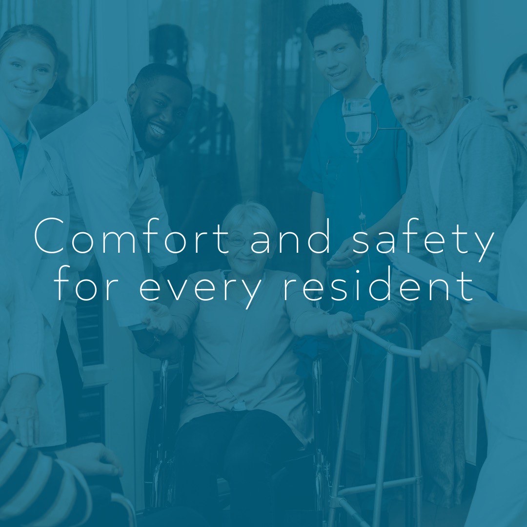 We are passionate about giving our residents the opportunity to live comfortably and safely.
